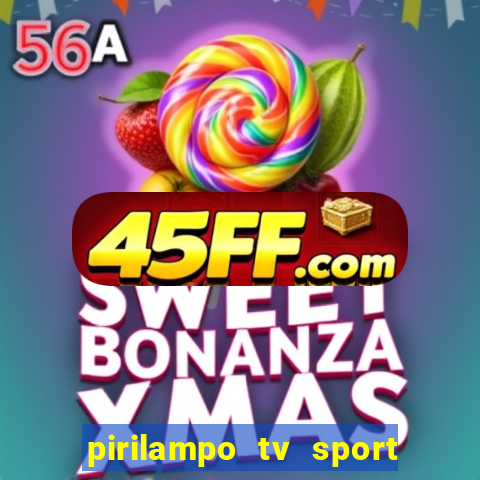 pirilampo tv sport tv 5
